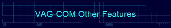 VAG-COM Other Features